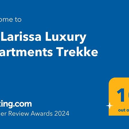 La Larissa Luxury Apartments Trekke Zewnętrze zdjęcie